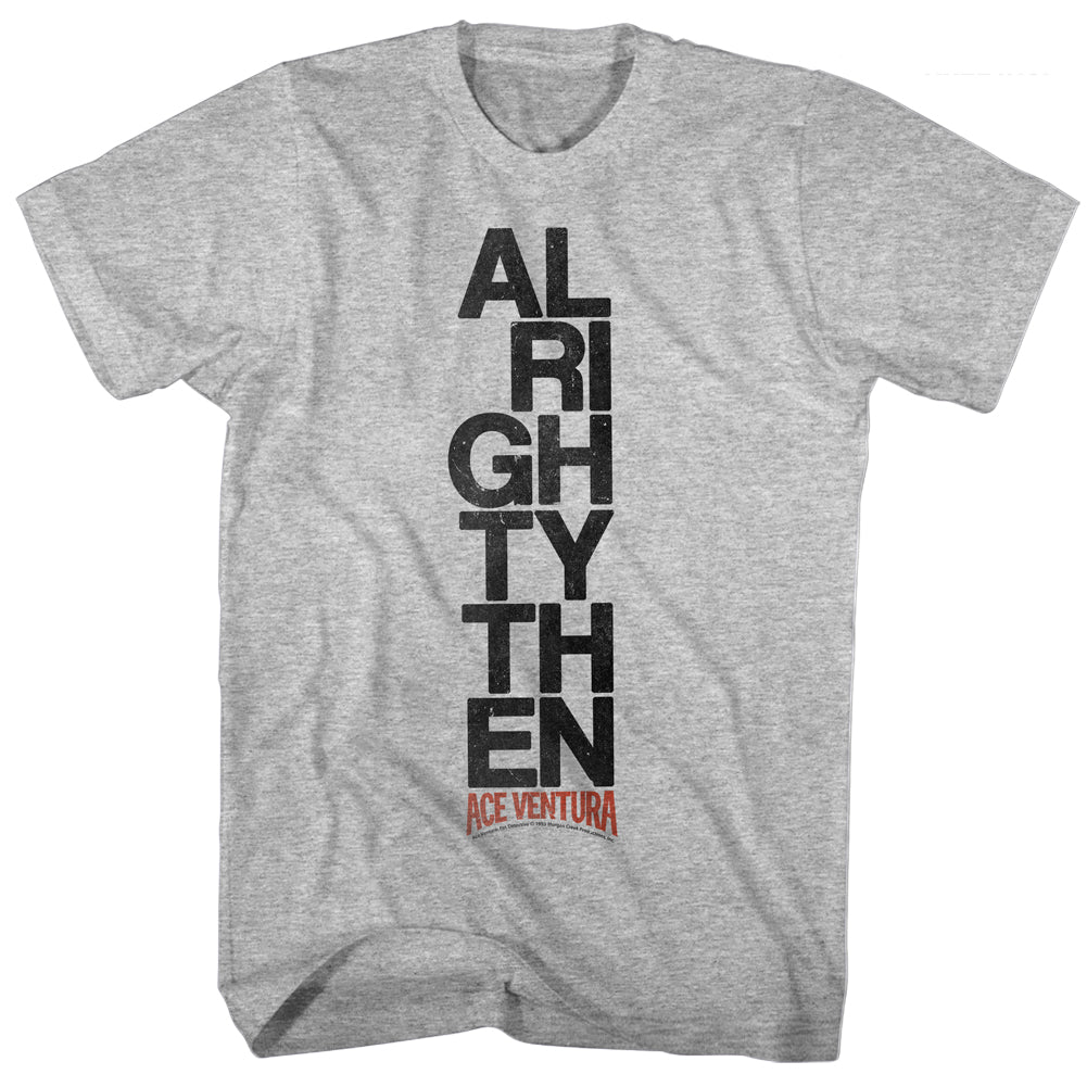 Ace Ventura Alrighty Then Men's T-Shirt