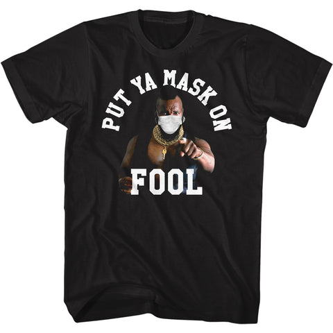 Mr. T Put Ya Mask On Men's T-Shirt