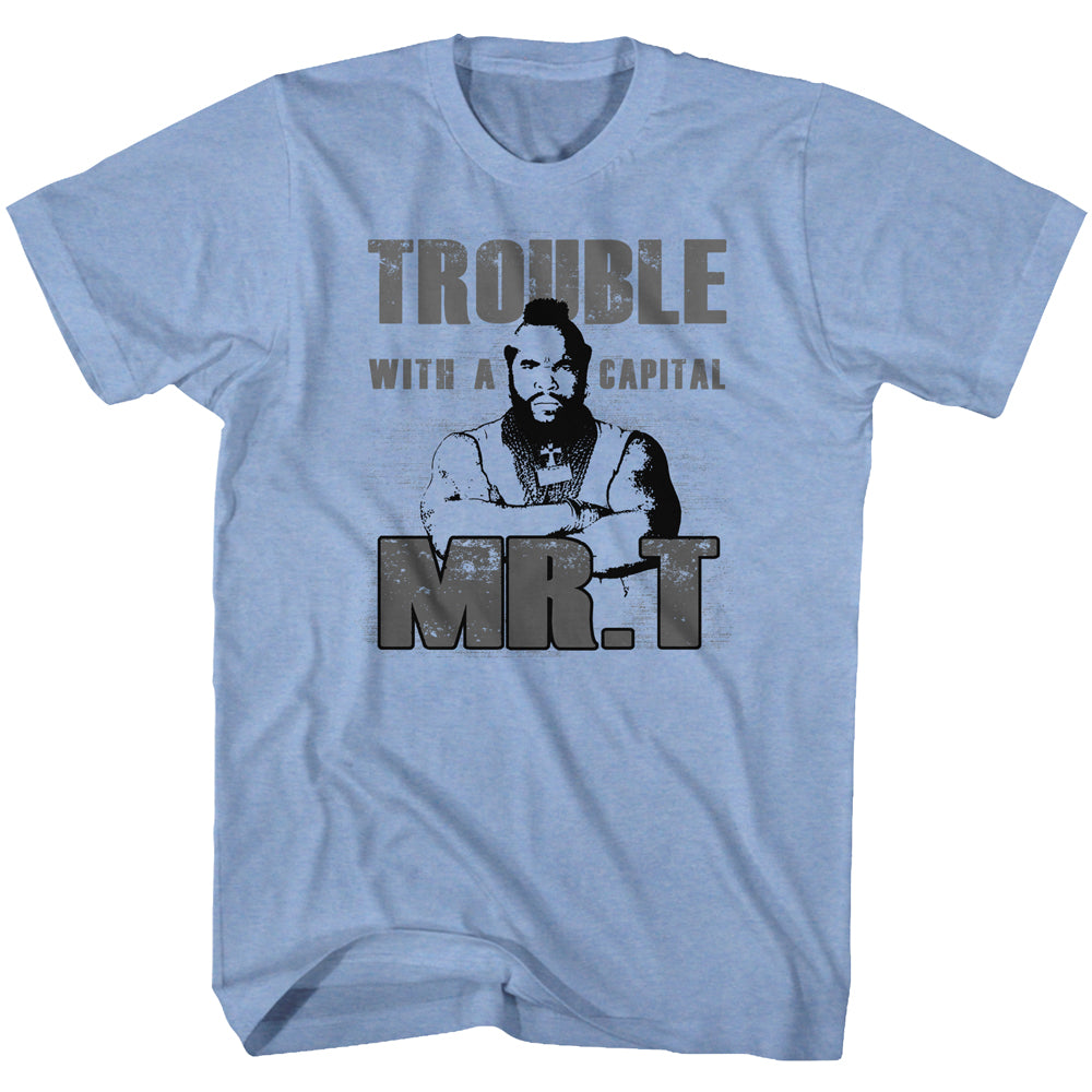 Mr. T Trouble Men'S T-Shirt
