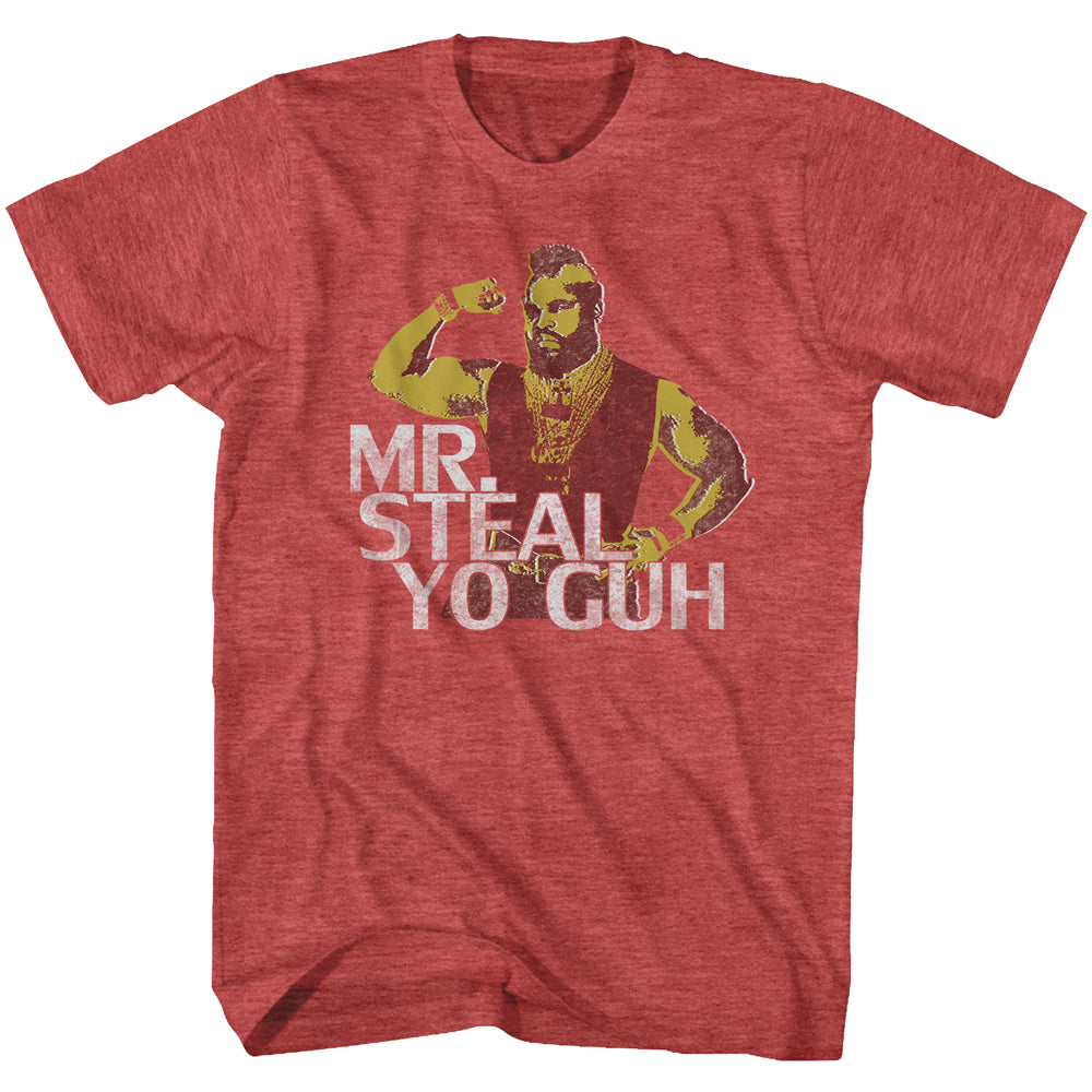 Mr. T Mr. Steal Yo Guh Men'S T-Shirt