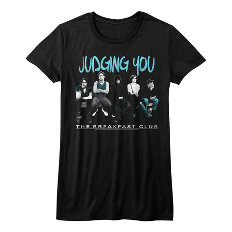 Breakfast Club Judging You Ladies T-Shirt