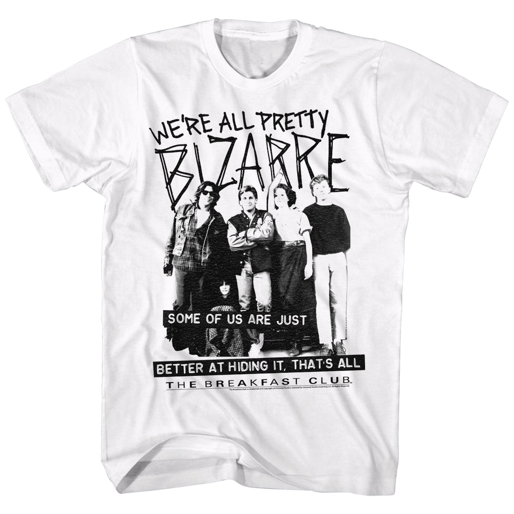 Breakfast Club Pretty Bizarre Men's T-Shirt