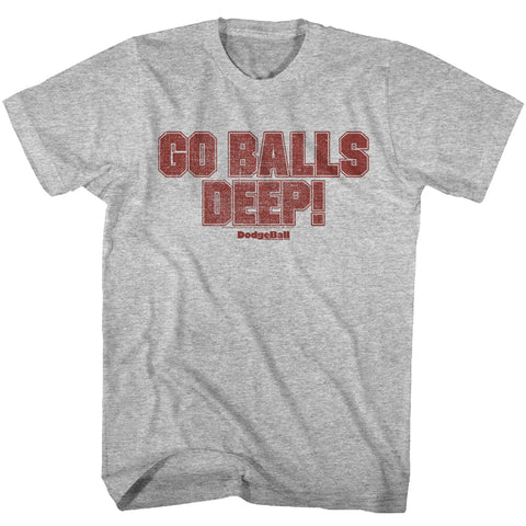 Dodgeball Go Balls Deep Men's T-Shirt