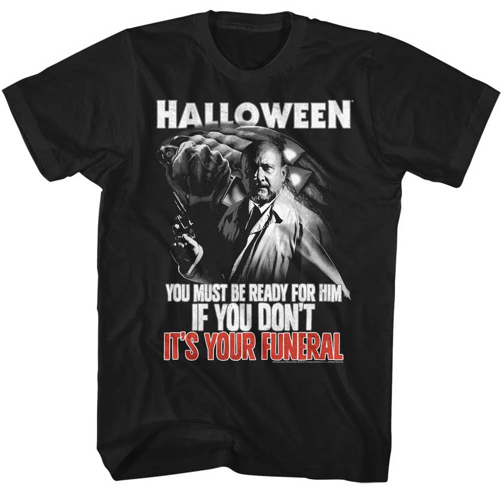 Halloween Your Funeral Men's T-Shirt