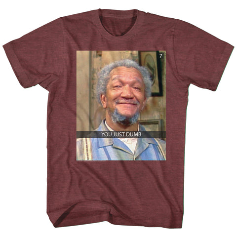 Redd Foxx You Just Dumb Snap Men'S T-Shirt