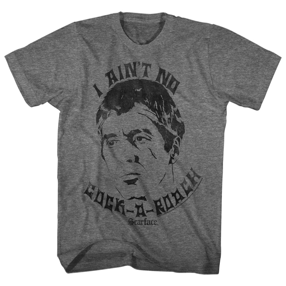 Scarface Ain'T No Cockroach Men's T-Shirt
