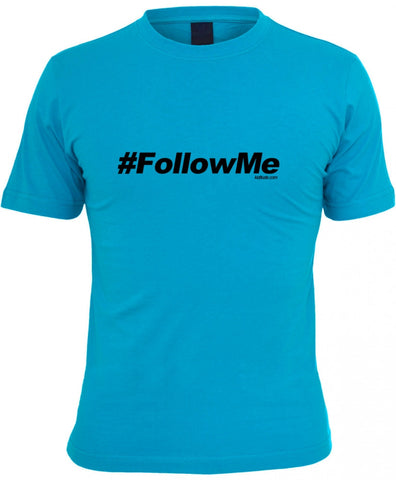 Hashtag FollowMe Guys T-Shirt