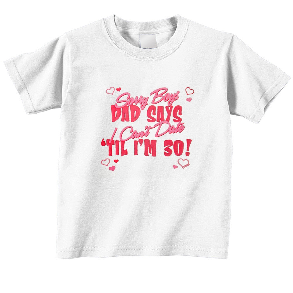 Sorry Boys Cannot Date T Shirt