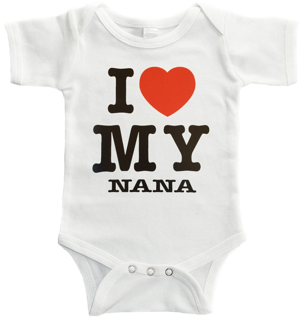 I Love My Nana Baby One Piece Bodysuit