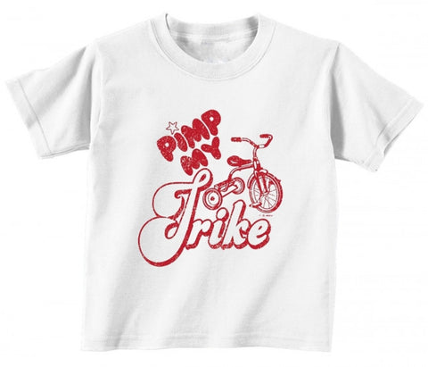 Pimp My Trike Funny Toddler T Shirt