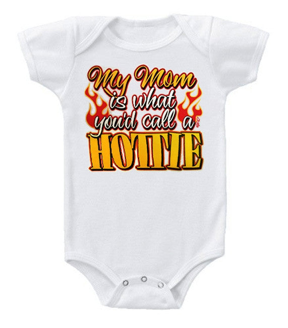 My Mom is a Hottie One Piece Baby Bodysuit