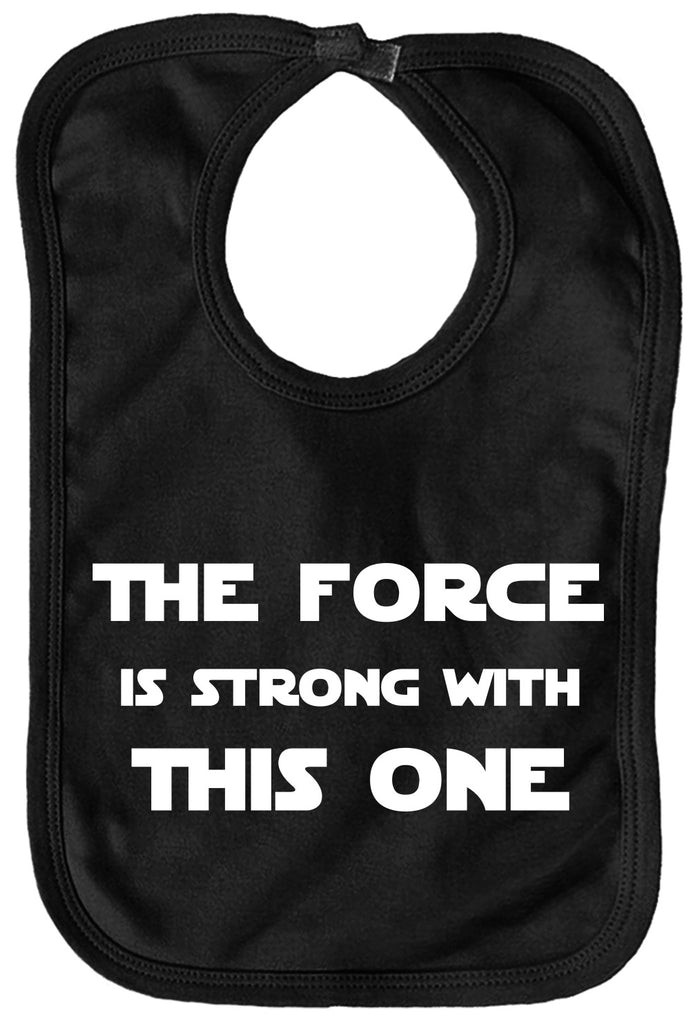 The Force Is Strong Baby Bib